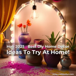 Artistic representation for Holi 2025 : Best Diy Home Decor Ideas To Try At Home!