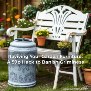 Artistic representation for Reviving Your Garden Furniture: A 59p Hack to Banish Griminess