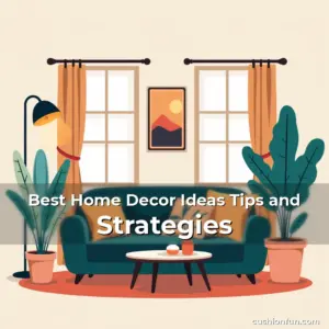 Artistic representation for Best Home Decor Ideas Tips and Strategies