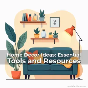 Artistic representation for Home Decor Ideas: Essential Tools and Resources